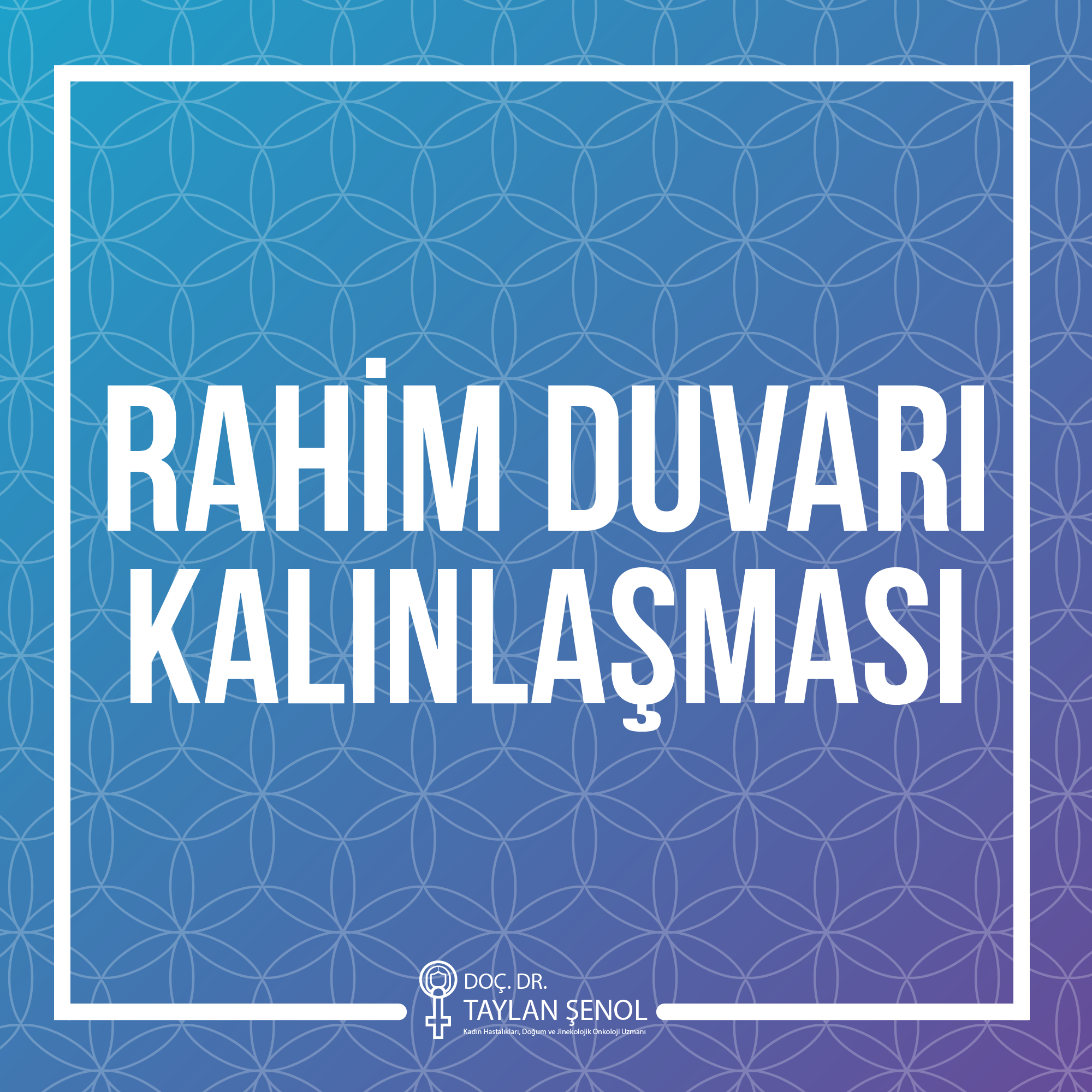 Rahim Duvarı Kalınlaşması