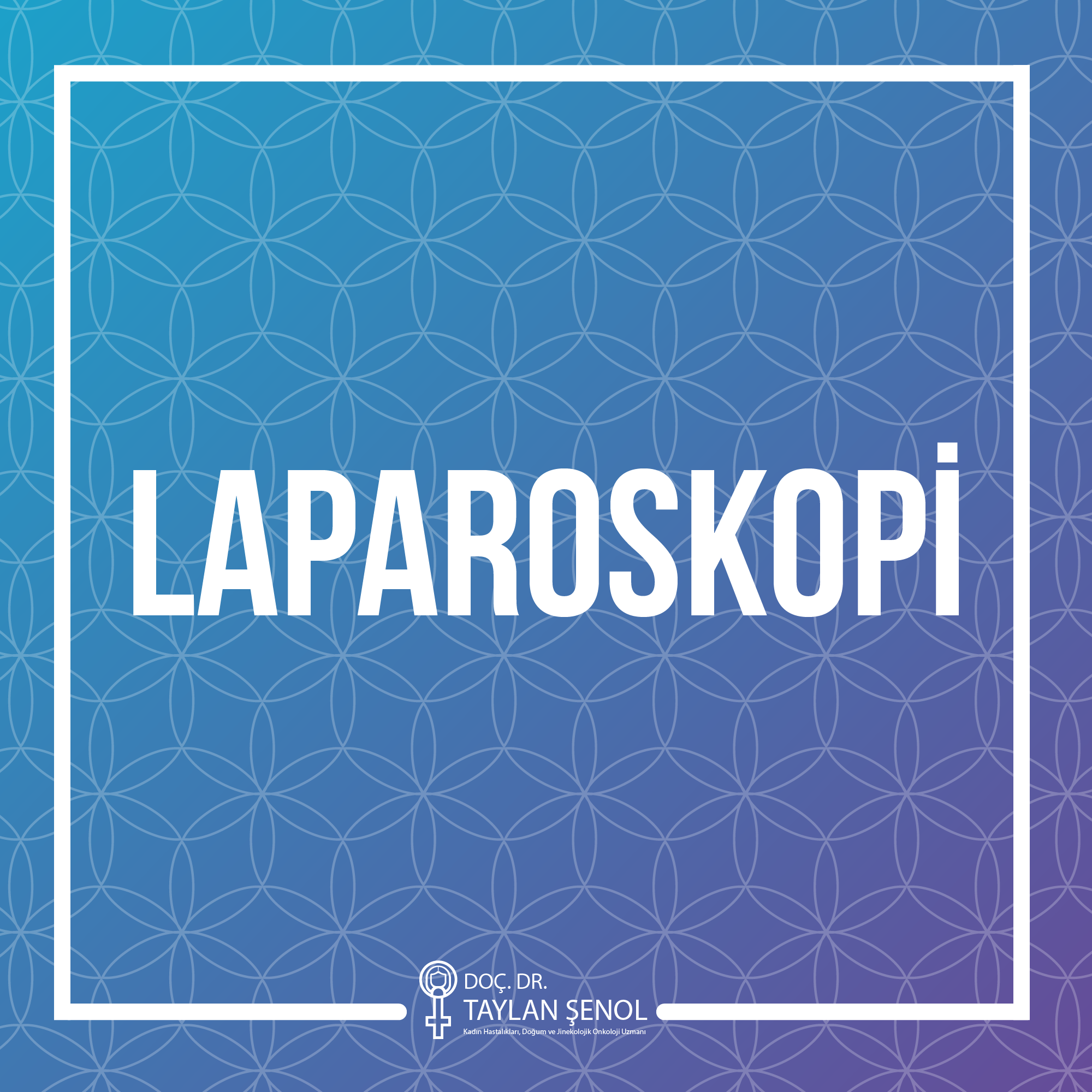 Laparoskpopi İstanbul