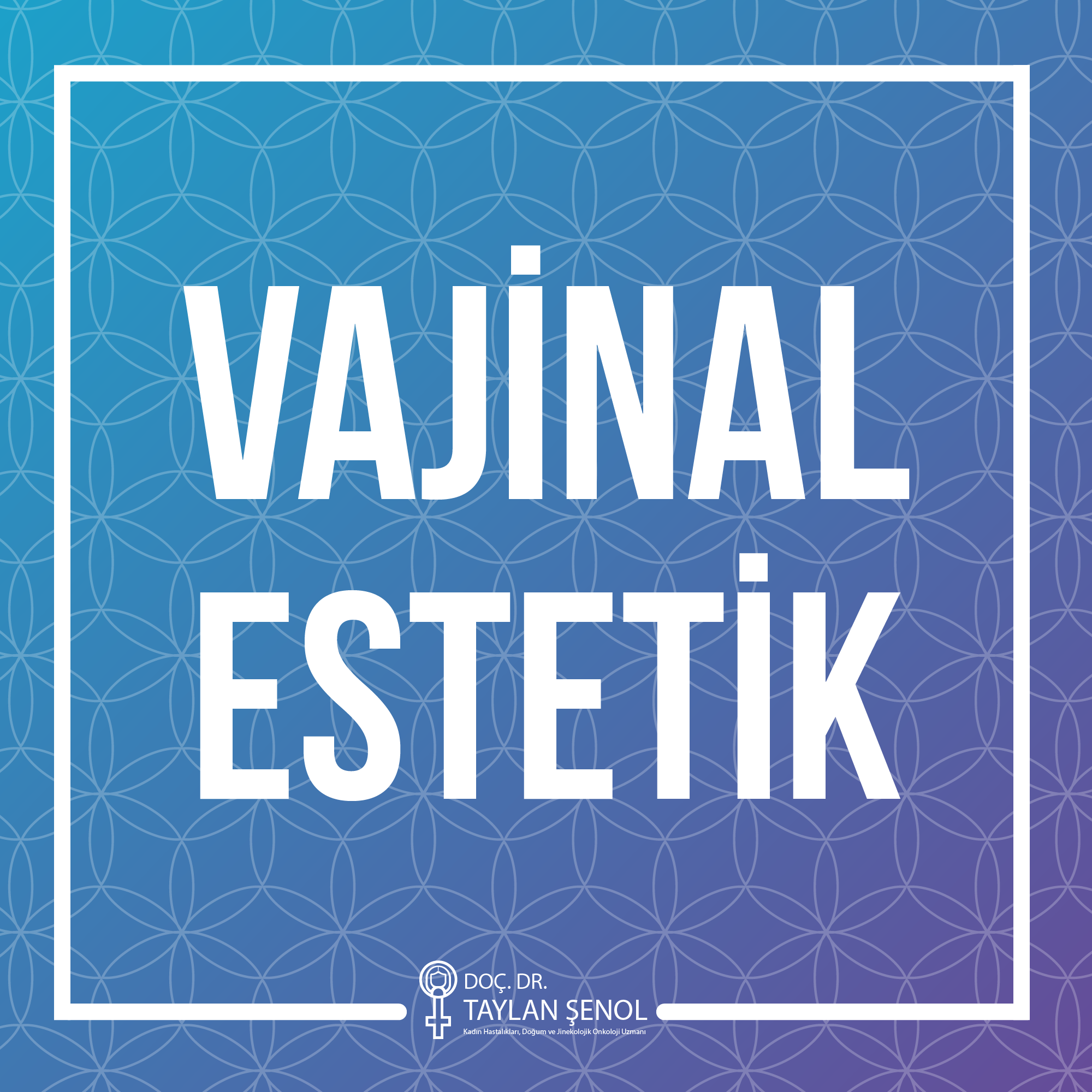 Vajinal Estetik