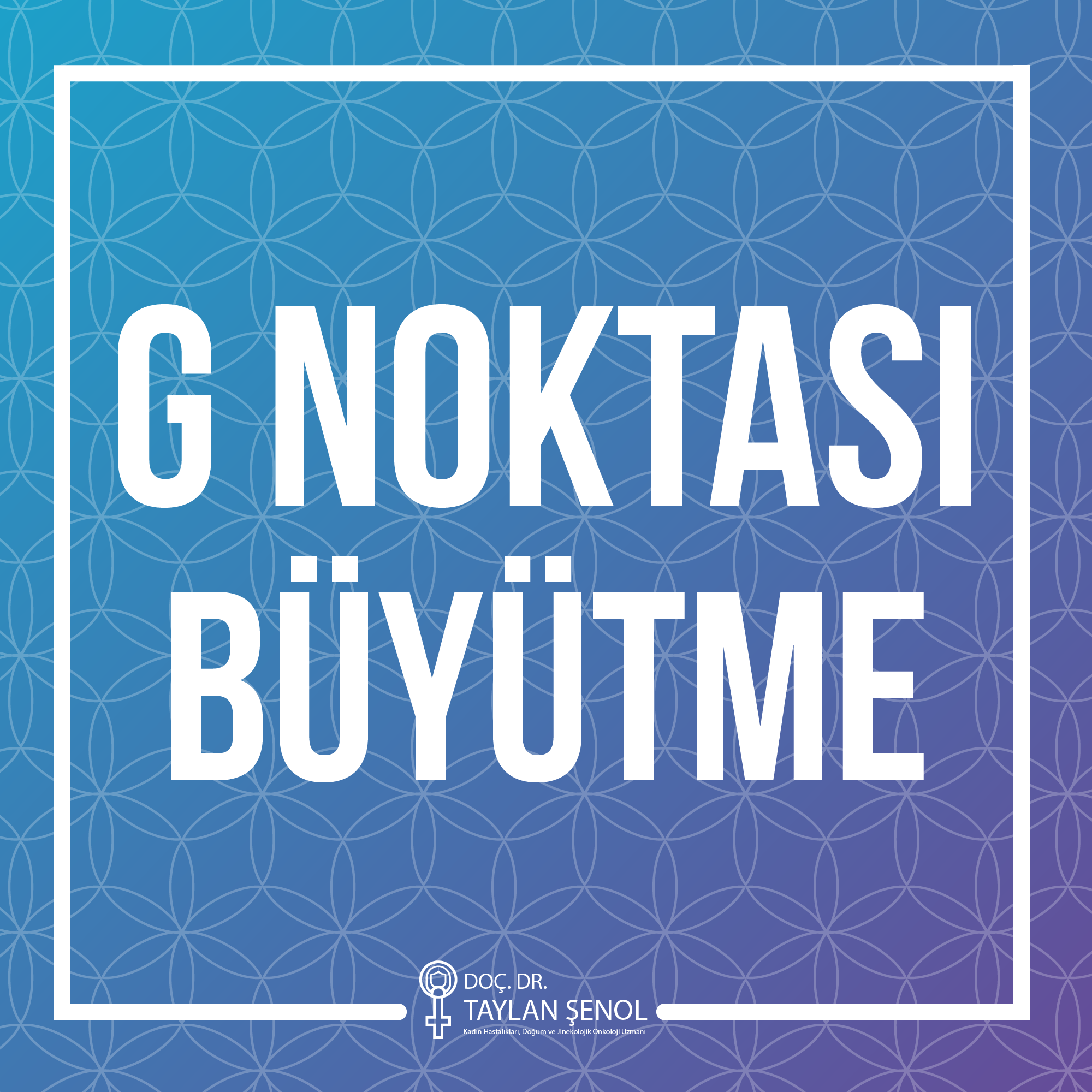 G Noktası Büyütme