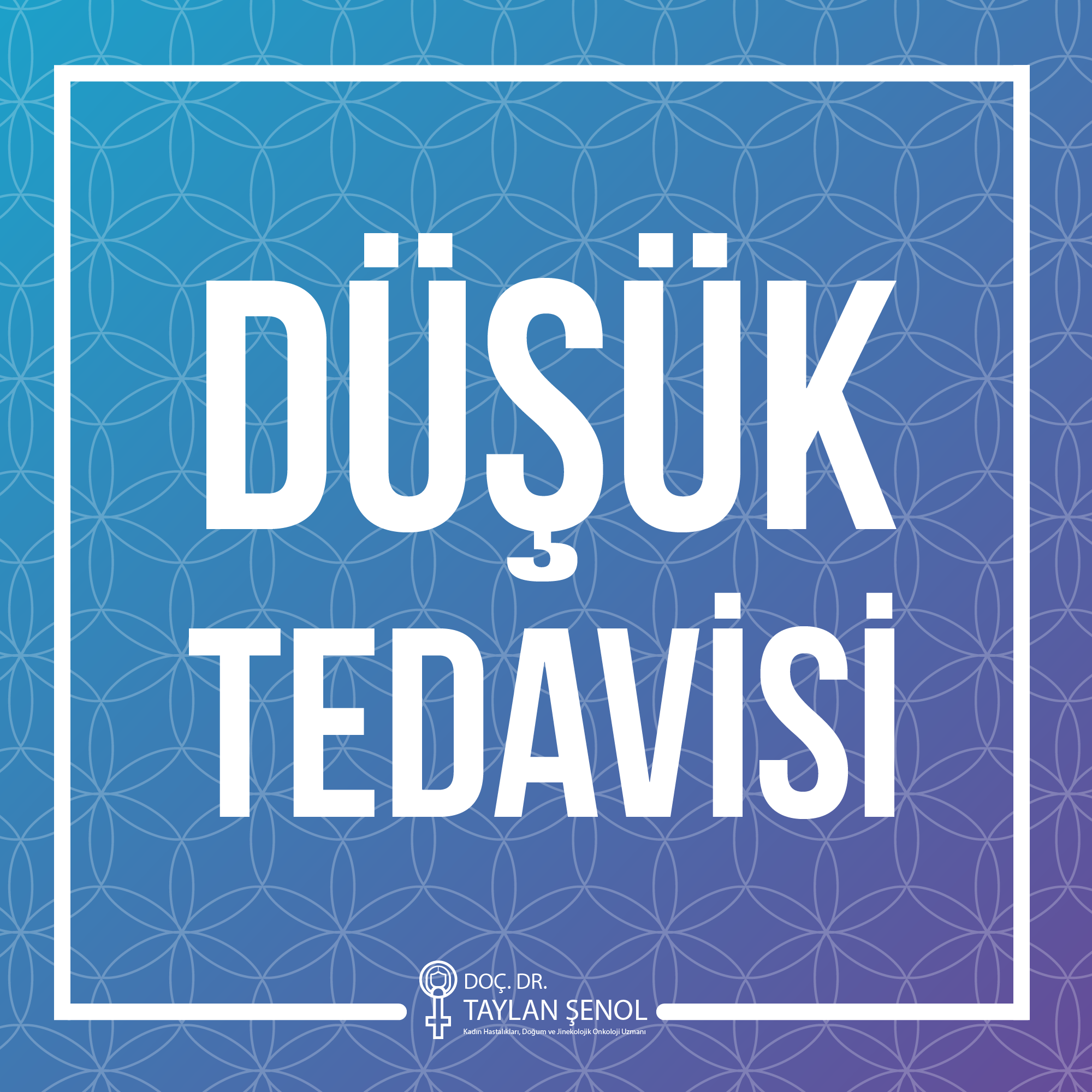 Düşük Tedavisi